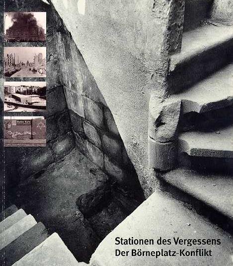 Katalog der Ausstellung "Stationen des Vergessens. Der Börneplatzkonflikt", Jüdisches Museum Frankfurt